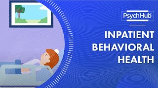 Inpatient Behavioral Health [upl. by Freedman168]