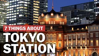 7 Things to know about Tokyo Station  japanguidecom [upl. by Mikkanen]