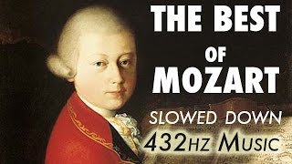 The Best Of Mozart  Slowed Down  432Hz  45 Hours [upl. by Annaej471]