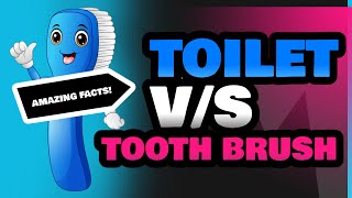 Toilet and Tooth Brush [upl. by Trudnak]